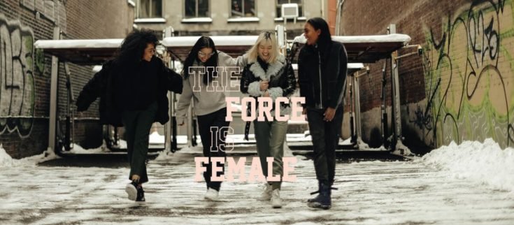 ‘The Force is Female’ is not about Star Wars